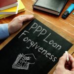 Revised PPP Loan Forgiveness Application Forms Released